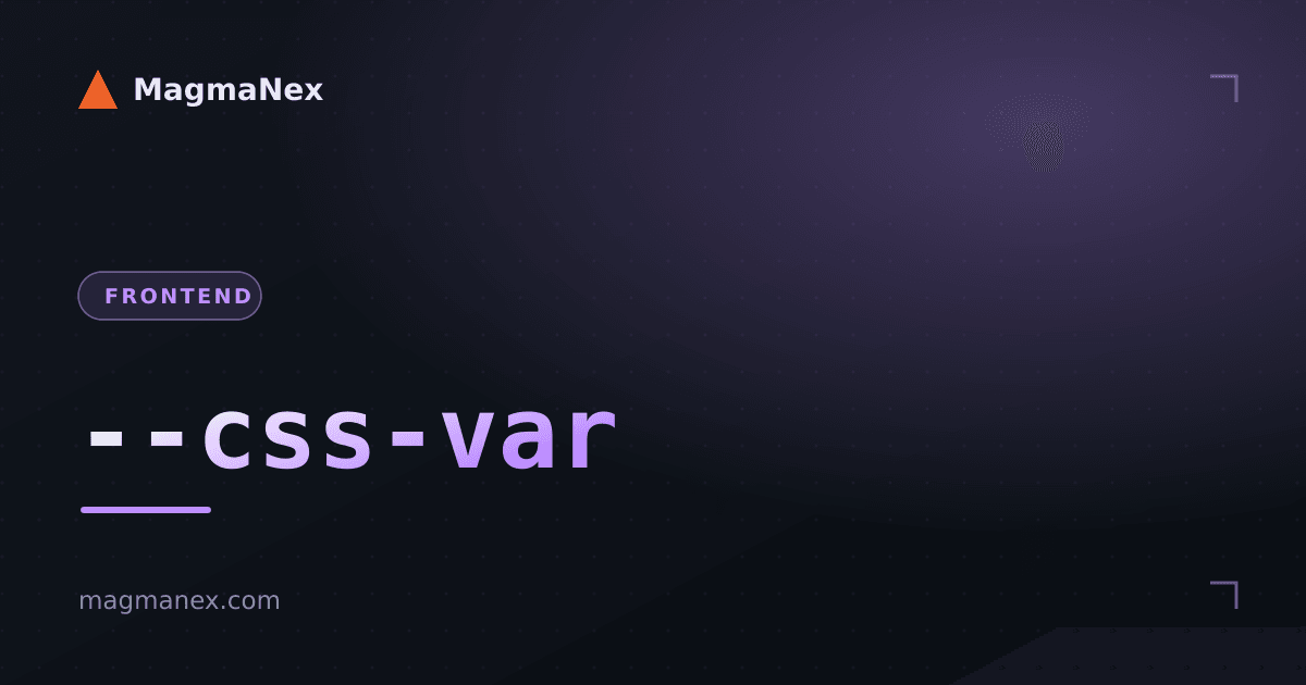 CSS Custom Properties (Variables): A Complete Guide